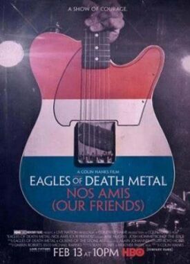 Постер к фильму Eagles of death metal: Наши друзья онлайн бесплатно в 720р и HD