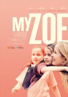 Постер к фильму Моя Зои онлайн бесплатно в 720р и HD