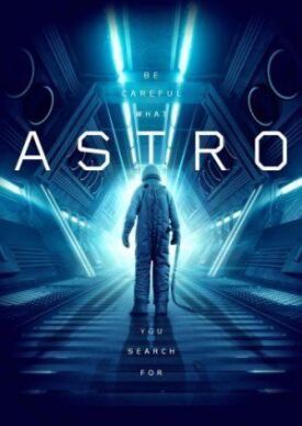 Постер к фильму Астро онлайн бесплатно в 720р и HD