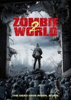 Постер к фильму Мир Зомби 2 онлайн бесплатно в 720р и HD