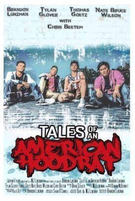 Постер к фильму Tales of an American Hoodrat онлайн бесплатно в 720р и HD