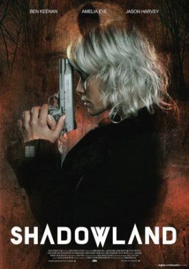 Постер к фильму Shadowland онлайн бесплатно в 720р и HD