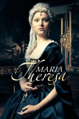 Постер к фильму Мария Терезия онлайн бесплатно в 720р и HD