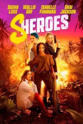 Постер к фильму Sheroes онлайн бесплатно в 720р и HD