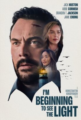Постер к фильму Я начинаю видеть свет онлайн бесплатно в 720р и HD