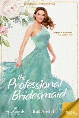 Постер к фильму The Professional Bridesmaid онлайн бесплатно в 720р и HD