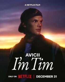 Постер к фильму Avicii. Я — Тим онлайн бесплатно в 720р и HD