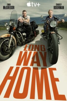 Постер к фильму Long Way Home онлайн бесплатно в 720р и HD