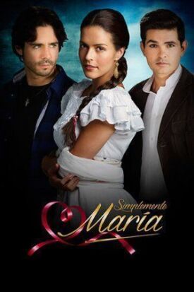 Постер к фильму Просто Мария онлайн бесплатно в 720р и HD